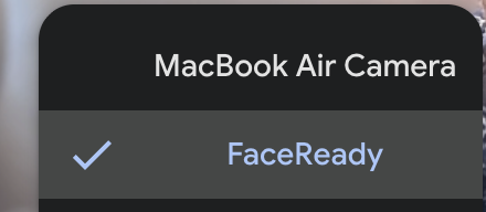 A video app's camera menu showing FaceReady selected, with MacBook Air Camera above it